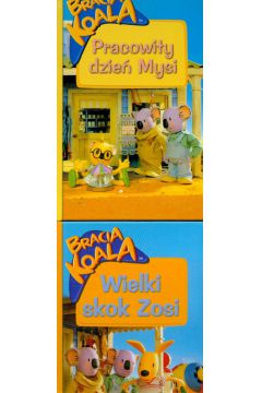 Bracia Koala Wielki skok Zosi / Pracowity dzie� Mysi