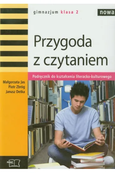 J�zyk polski GIM KL 2. Przygoda z czytaniem 2010 - Janusz Detka, Ma�gorzata Jas, Piotr Zbr�g