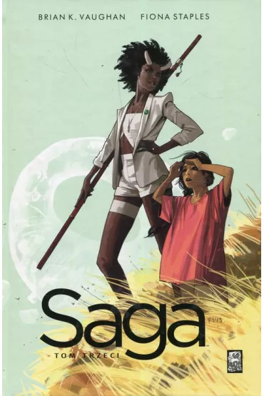 Saga. Tom 3 - Brian K. Vaughan, Fiona Staples