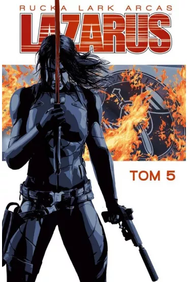 Odstrza�. Lazarus. Tom 5 - Gregory Rucka
