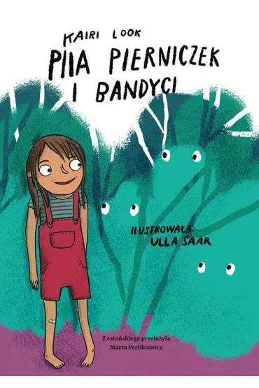 Piia Pierniczek i bandyci - Kairi Look