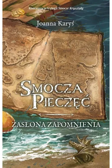 Smocza Piecz��. Tom 1. Zas�ona Zapomnienia - Joanna  Kary�