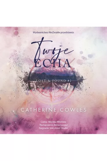 Audiobook Twoje echa. Lost & Found. Tom 2 mp3 - Catherine Cowles