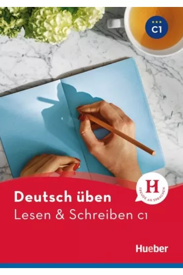 Lesen & Schreiben C1 HUEBER - Franziska Bader