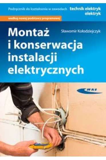 Monta� i konserwacja instalacji elektrycznych - S�awomir Ko�odziejczyk