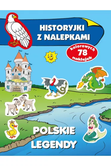 Historyjki z nalepkami. Polskie legendy - Anna Wi�niewska