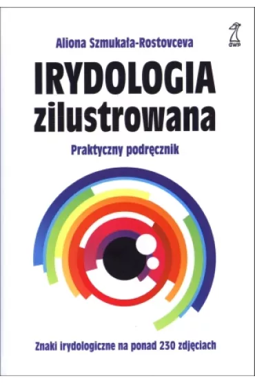 Irydologia zilustrowana (dodruk 2021) - Szmuka�a-Rostovceva Aliona