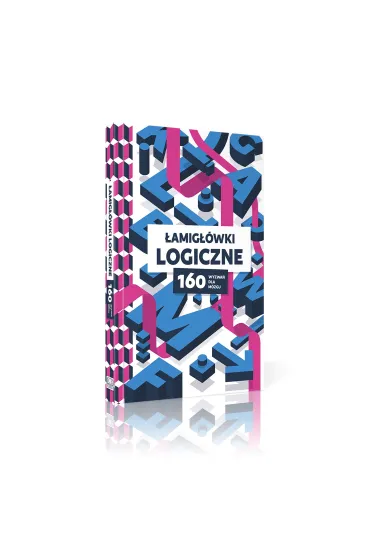 �amig��wki logiczne. 160 wyzwa� dla m�zgu