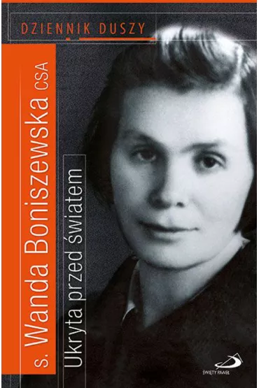 Ukryta przed �wiatem - Wanda Boniszewska