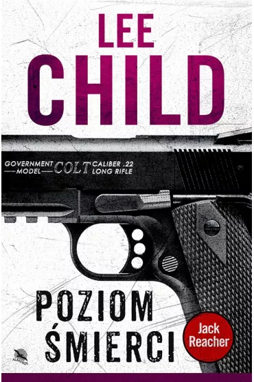 Poziom �mierci. Jack Reacher. Tom 1 - Lee Child