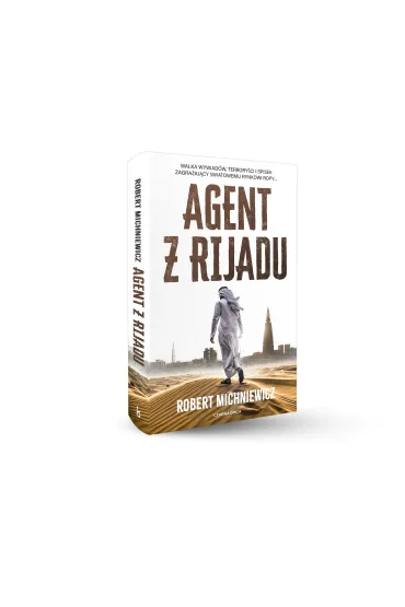 Agent z Rijadu - Robert Michniewicz
