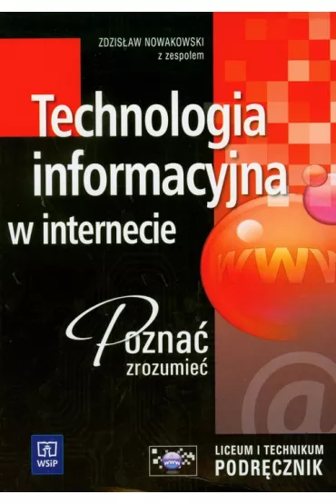 Technologia informacyjna w internecie Podr�cznik - Zdzis�aw Nowakowski