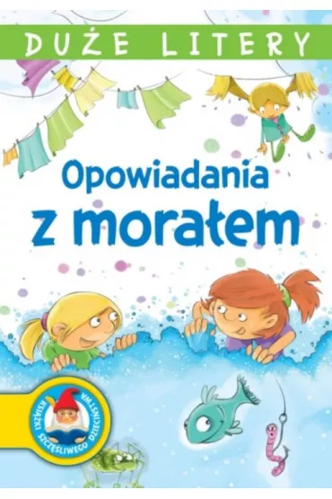 Opowiadania z mora�em. Du�e Litery