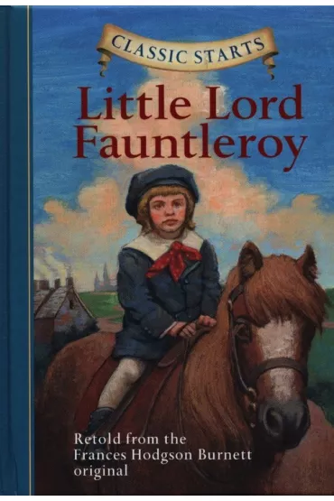 Little Lord Fauntleroy - Frances Hodgson Burnett