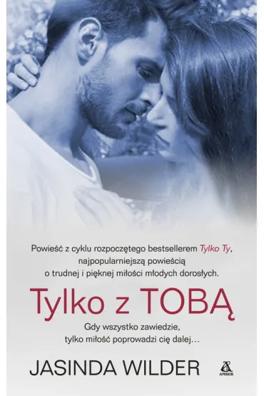 Tylko z Tob� * * - Wilder Jasinda