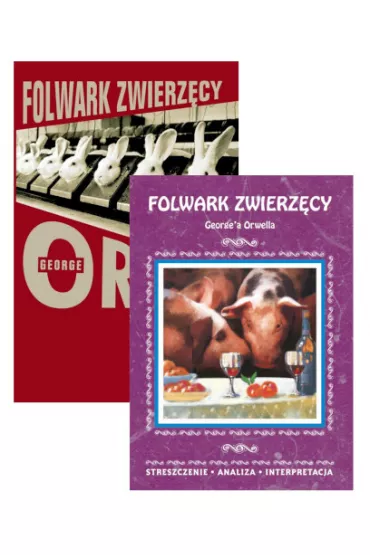 Pakiet: Folwark Zwierz�cy wraz ze streszczeniem, analiz� i interpretacj� - Agnieszka Marsza�, George Orwell