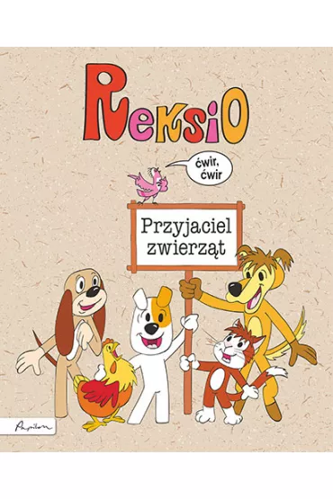 Reksio. Przyjaciel zwierz�t