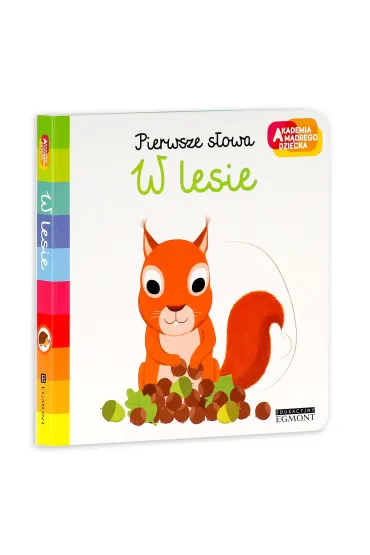 W lesie. Akademia M�drego Dziecka. Pierwsze s�owa - Nathalie Choux