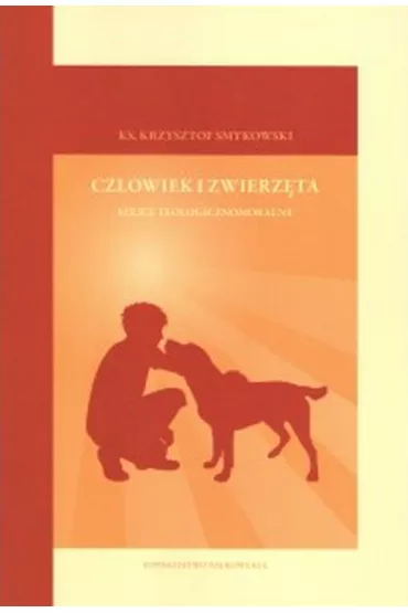 Cz�owiek i zwierz�ta - Krzysztof  Ks Smykowski