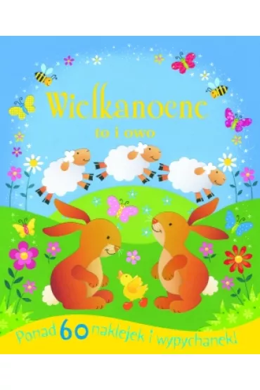 Wielkanocne to i owo