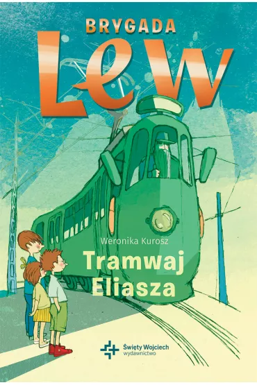 Tramwaj Eliasza - Weronika Kurosz