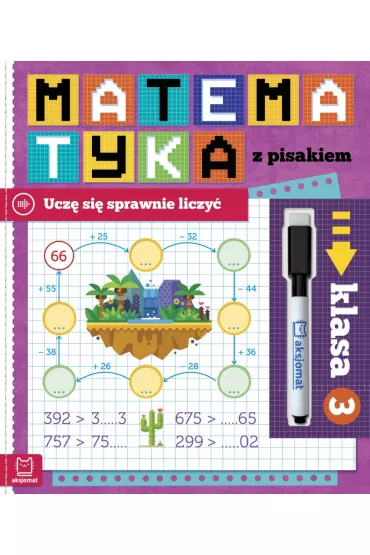 Matematyka z pisakiem. Ucz� si� sprawnie liczy�. Klasa 3 - Agnieszka Bator