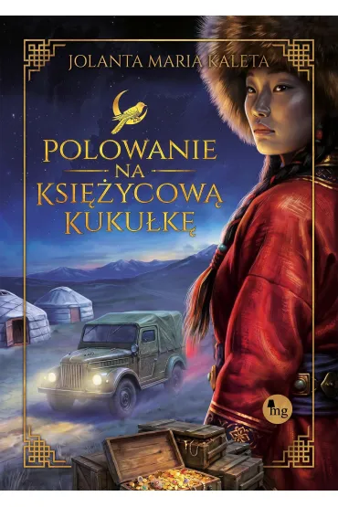 Polowanie na Ksi�ycow� kuku�k� - Jolanta Maria Kaleta