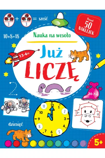 Nauka na weso�o. Ju� licz� 5+ - Peter  Patillla, Adam  Linley Ilustr