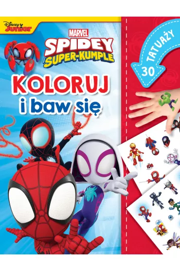 Marvel Spidey i Super-kumple. Koloruj i baw si�. 30 tatua�y - Ilona  Siwak