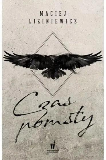 Czas pomsty - Maciej Liziniewicz