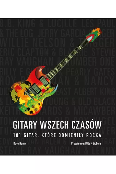 Gitary wszech czas�w - Billy F Gibbons, Dave Hunter