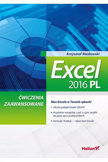 Excel 2016 PL. �wiczenia zaawansowane - Krzysztof Mas�owski