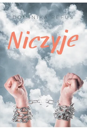 Niczyje - Dominika  Refus