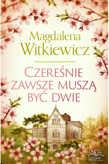 Czerenie zawsze musz by dwie - Magdalena Witkiewicz