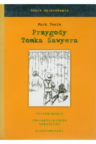 Przygody Tomka Sawyera dobre opracowanie - Skrzat - Mark Twain