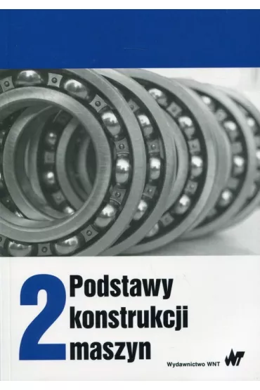 Podstawy konstrukcji maszyn. Tom 2 - Marek Dietrich