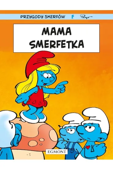 Smerfy. Mama Smerfetka - Pascal Garray, Thierry Culliford, Alain Jost
