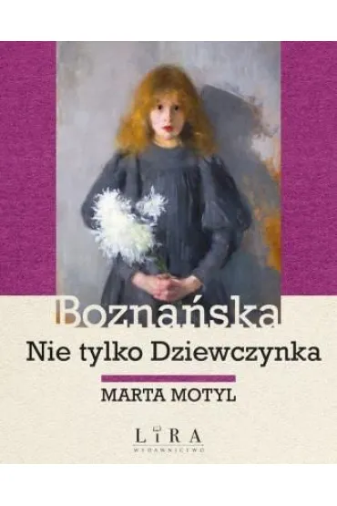 Bozna�ska. Nie tylko Dziewczynka - Marta Motyl