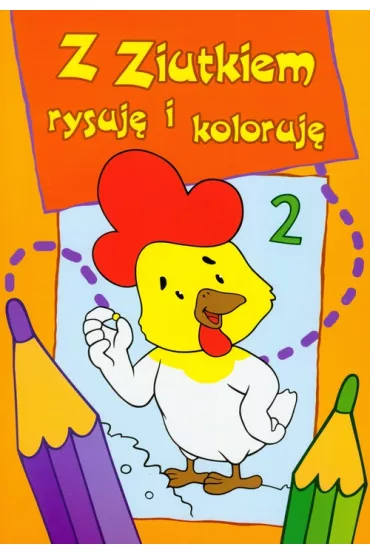 Z Ziutkiem rysuj� i koloruj� 2 - Ma�gorzata Por�bska