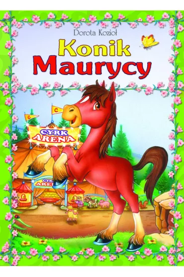 Konik Maurycy oprawa mi�kka - Dorota Kozio�