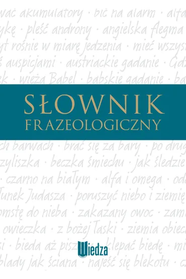 S�ownik frazeologiczny - Katarzyna G�owi�ska