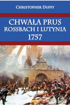 Chwaa Prus Rossbach i Lutynia 1757