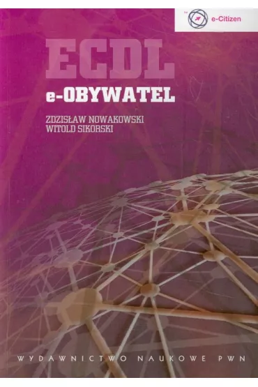 ECDL. e-obywatel - Witold Sikorski, Zdzis�aw Nowakowski