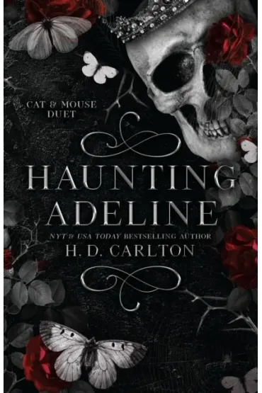 Haunting Adeline. Book 1 of 2. Cat & Mouse Duet - H. D. Carlton
