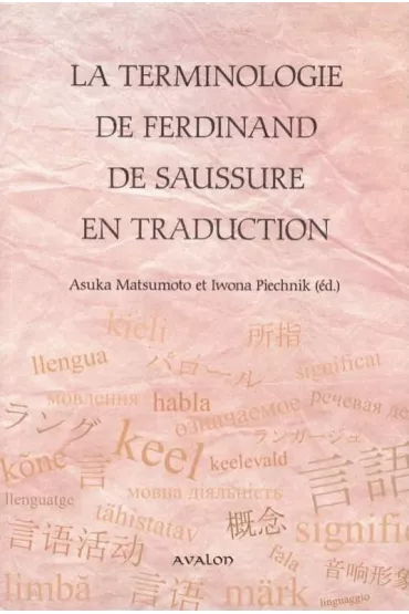 La terminologie de Ferdinand de Saussure en traduction - Iwona  Piechnik, Matsumoto Asuka