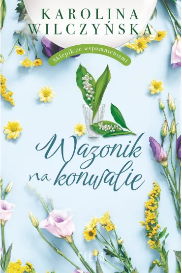 Wazonik na konwalie - Karolina Wilczyska