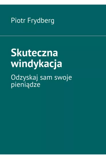 eBook Skuteczna windykacja mobi epub - Piotr Frydberg