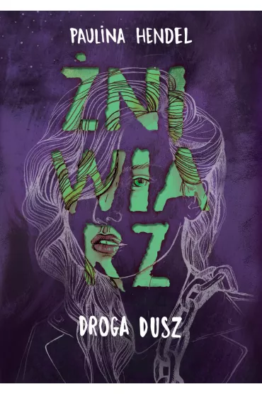 Droga Dusz. niwiarz. Tom 4 - Paulina Hendel