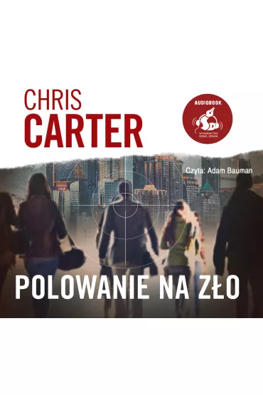 Audiobook Polowanie na z�o CD - Chris Carter