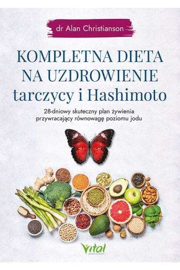 Kompletna dieta na uzdrowienie tarczycy..